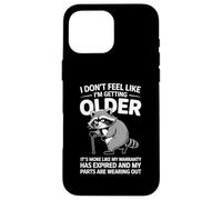 I Don't Feel Like I'm Getting Older Funny Fathers Day Humor Carcasa para iPhone 16 Pro Max