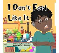 I don't feel like it