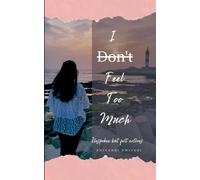 I Don't Feel Too Much (Edition1st)
