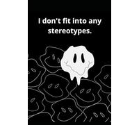 I don't fit into Stereotypes