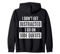 I Don't Get Distracted I Go On Side Quests Funny TDAH Month Sudadera con Capucha