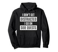 I Don't Get Distracted I Go On Side Quests Funny TDAH Month Sudadera con Capucha