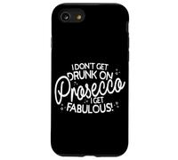 I Don't Get Drunk On Prosecco I Get Fabulous Carcasa para iPhone SE (2020) / 7/8