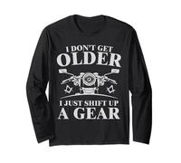 I Don't Get Older I Shift Up A Gear - Francmasón Divertido Manga Larga