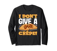 I Don't Give A Crêpe Funny Pancakes Cita Manga Larga