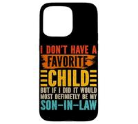 I Don't Have A Favorite Child Yon-In-Law Suegra Retro Carcasa para iPhone 15 Pro Max