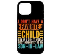 I Don't Have A Favorite Child Yon-In-Law Suegra Retro Carcasa para iPhone 16 Pro Max