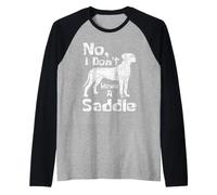I Don't Have A Saddle - Dueño de Mascotas Amante de los Perros de Gran danés Camiseta Manga Raglan