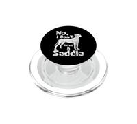 I Don't Have A Saddle - Dueño de Mascotas Amante de los Perros de Gran danés PopSockets PopGrip para MagSafe