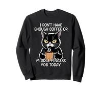 I Don't Have Enough Coffee Or Middle Fingers For Today Sudadera