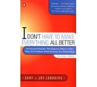 I Dont Have To Make Everything All Better (ebook)