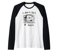 I Don't HISS & Tell Funny Gritando Zarigüeya Gatos Meme Camiseta Manga Raglan