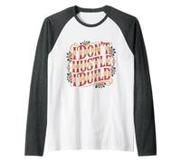 I Don't Hustle I Build Constructor Emprendedor - Camiseta Manga Raglan