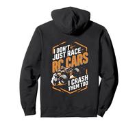 I Don't Just Race RC Cars I Crash Them Too Funny RC Racing Sudadera con Capucha
