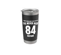 I Don't Know How To Act My Age 84 Cumpleaños Divertido Vaso térmico de acero inoxidable de doble pared