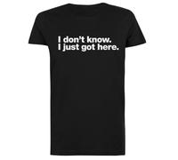 I Dont Know I Just Got Here Camiseta Negra para Mujeres Camiseta Ecológica Women Black T-Shirt Eco-Friendly tee