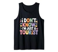 I Don't Know I'm Just A Tourist Viajero perdido Explorar ||- Camiseta sin Mangas