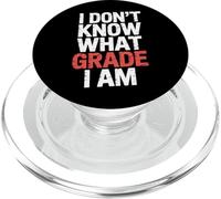 I Don't Know What Grade I Am Homeschool Student |- PopSockets PopGrip para MagSafe