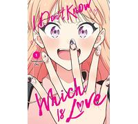 I Don't Know Which Is Love, Vol. 1: Volume 1 (I DONT KNOW WHICH IS LOVE GN)
