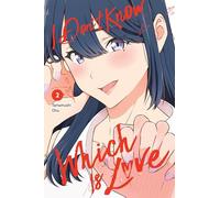 I Don't Know Which Is Love, Vol. 2 (I DONT KNOW WHICH IS LOVE GN)