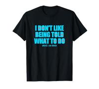 I Don't Like Being Told What To Do Unless I Am Naked Adult Camiseta