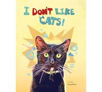 I Don't Like Cats