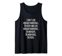 I Don't Like Monday Mornings Funny Quotes Illustration Camiseta sin Mangas