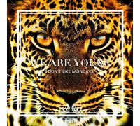 I DONT LIKE MONDAYS - We Are Young