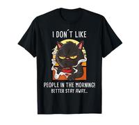 I don't like people in the morning.I Hate Morning People Cat. Camiseta