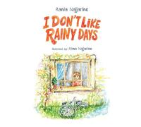 I Don't Like Rainy Days