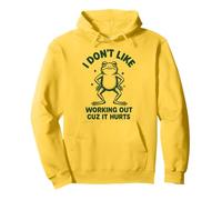 I Don't Like Working out Cuz It Hurts Sudadera con Capucha