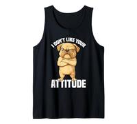 I Don't Like Your Attitude Sassy Expression Comeback - Camiseta sin Mangas