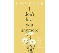 I Don't Love You Anymore: Poems for moving on and living your best life from the bestselling poet