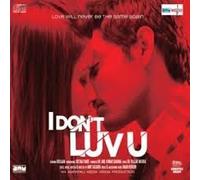 I Don't Luv U ( Love Will Be Never Be the Same Again ) Film Music