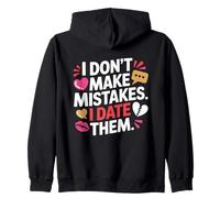 I Don't Make Mistakes I Date Them Sarcasmo Humor Solteros Sudadera con Capucha