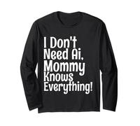 I Don't Need AI Mommy Knows Everything Funny Quote Manga Larga