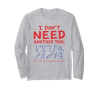 I Don't Need Another Tool Funny Dad Humor Día del Padre Diseño Manga Larga