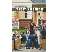 "I DON'T NEED MUCH"