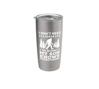 I Don't Need The Internet My Son knows Everything Vaso térmico de acero inoxidable de doble pared