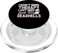 I Don't Need Therapy I Just Need Look For Seashells PopSockets PopGrip para MagSafe