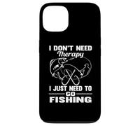 I Don't Need Therapy I Just Need To Go Fishing Funny Fish Carcasa para iPhone 13