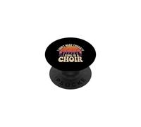I Don't Need Therapy I Sing In A Choir Cantante Coral |- PopSockets PopGrip Adhesivo