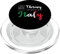 I Don't Need Therapy Just Need To Go To Italy Vacation Trip PopSockets PopGrip para MagSafe