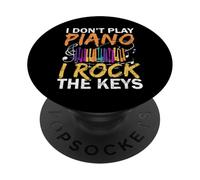I Don't Play Piano I Rock The Keys Músico Pianista PopSockets PopGrip Adhesivo