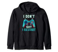 I Don't Quit I Restart Funny Gamer Gaming Sudadera con Capucha