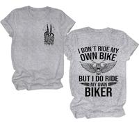 I Don't Ride My Own Bike But I Do Ride My Own Biker, I Don't Ride My Own Bike But I Do Ride My Own Biker Shirts, gris, L