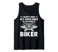 I Dont Ride My Own Bike - Cita Divertida para Motociclistas Camiseta sin Mangas