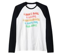 i Don't Rise and Shine i Caffeinate and Hope for The Best Camiseta Manga Raglan