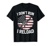 I Don't Run I Reload AR 15 Rifle Bandera USA Patriota Camiseta
