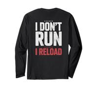 I Don't Run I Reload Funny Gun Humor Sarcasm Funny Quote Manga Larga